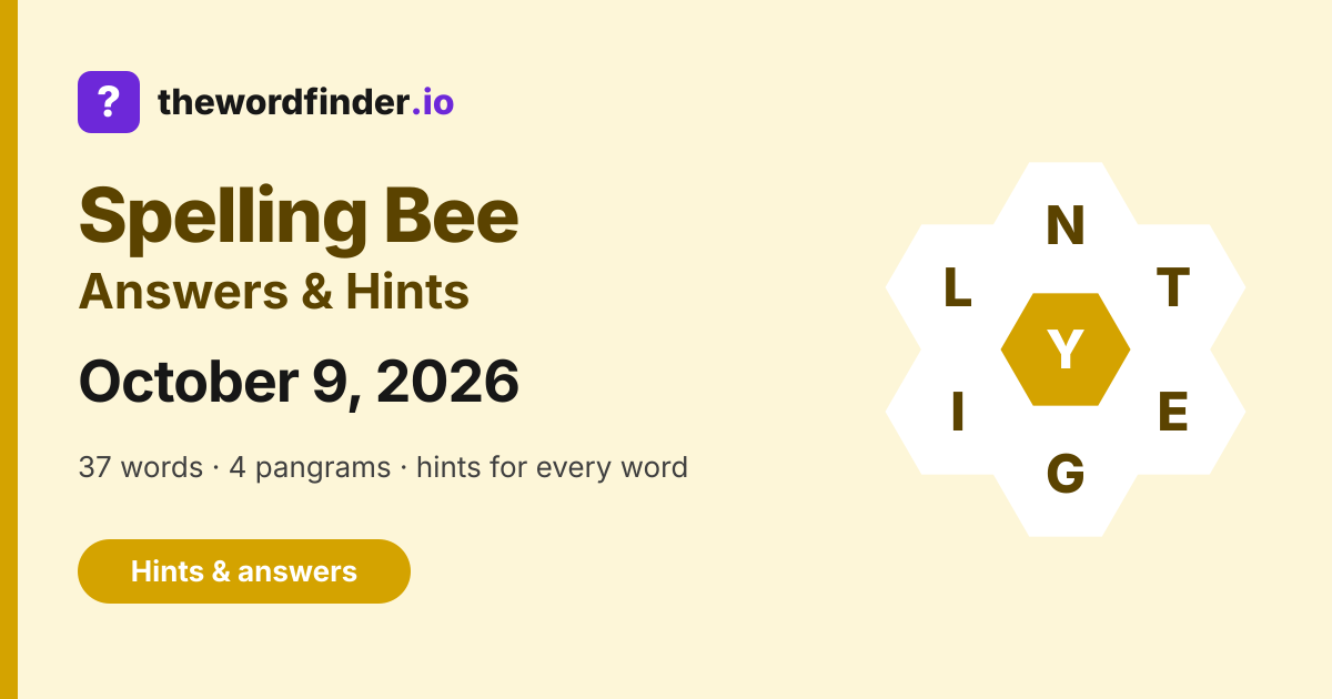 Spelling Bee answers for October 9, 2026